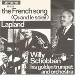 Willy Schobben – The French Song / Lapland (1964), Ophalen of Verzenden, Gebruikt, Overige formaten, Levenslied of Smartlap
