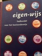 Eigen-wijs - Liedbundel voor het basisonderwijs, Boeken, Ophalen of Verzenden, Zo goed als nieuw, R. van der Lei; F. Haverkort; L. Noordam