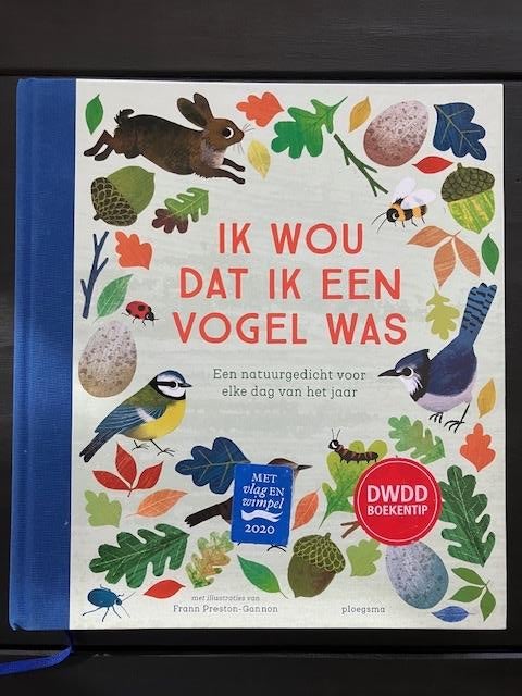 Ik wou dat ik een vogel was - Natuurgedicht voor elke dag, Ophalen of Verzenden, Zo goed als nieuw