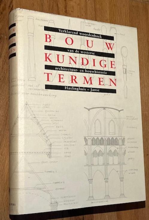 Haslinghuis - Janse. BOUWKUNDIGE TERMEN. Verklarend WB 1997, Boeken, Kunst en Cultuur | Architectuur, Zo goed als nieuw, Architectuur algemeen