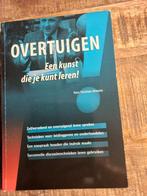 Overtuigen   Een kunst die je kunt leren, Ophalen of Verzenden, Beta, Zo goed als nieuw, HBO