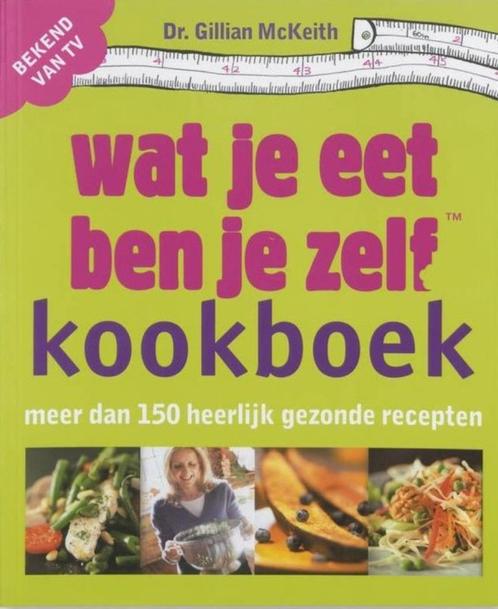 Wat je eet ben je zelf kookboek - Dr. Gillian McKeith, Boeken, Kookboeken, Zo goed als nieuw, Gezond koken, Ophalen of Verzenden