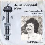 Wil Dijkstra – Je Zit Voor Paal Kees, Cd's en Dvd's, Vinyl | Nederlandstalig, Ophalen of Verzenden, Gebruikt, Overige formaten