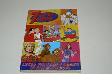  7 superstrips - 7 topstrips samen in een stripboek 2005 beschikbaar voor biedingen