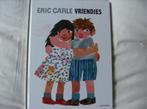 ERIC CARLE, VRIENDJES, NIEUWSTAAT HARDCOVER , GROOT, Boeken, Ophalen of Verzenden, Zo goed als nieuw, Eric Carle