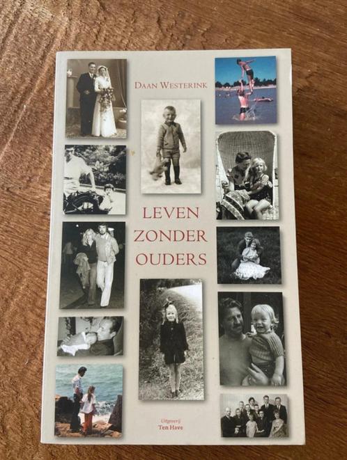 Leven zonder ouders - Daan Westerink, Boeken, Biografieën, Ophalen of Verzenden