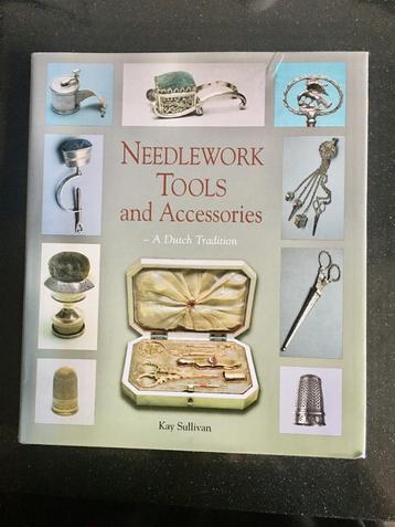Kay Sullivan - Needlework Tools, Dutch Tradition, gesigneerd