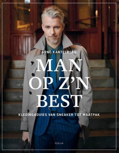 man op z'n best - Arno Kantelberg, Boeken, Overige Boeken, Nieuw, Ophalen of Verzenden