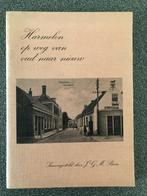 HARMELEN OP WEG NAAR VAN OUD NAAR NIEUW, Boeken, Gelezen, 19e eeuw, Ophalen of Verzenden, J BOON