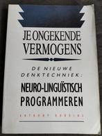 Anthony Robbins - Je ongekende vermogens / NLP, Boeken, Ophalen of Verzenden, Zo goed als nieuw, Anthony Robbins