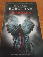 Michael Robotham - Gebroken, Gelezen, Michael Robotham, Ophalen of Verzenden, Nederland