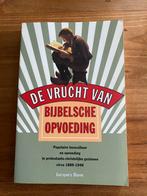 De vrucht van Bijbelsche opvoeding - Jacques Dane, Boeken, Ophalen of Verzenden, Zo goed als nieuw