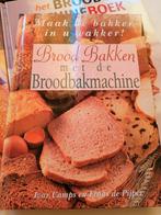 Brood Bakken MET Broodbakmachine MAAK DE BAKKER IN U WAKKER, Ophalen, Zo goed als nieuw, Ivar I. Camps Frans de Pijper