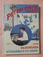 PETER 'S EERSTE CONCERT door NM Schouten, Ophalen of Verzenden, Gelezen