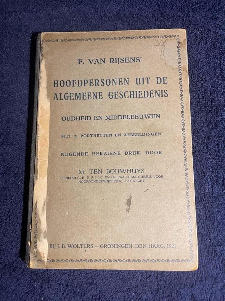 Boek:F.v.Rijsens'Hoofdpersonen uit de Algemeene Geschiedenis, Boeken, Geschiedenis | Wereld, Gelezen, Europa, 14e eeuw of eerder