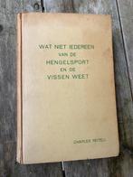 Hengelsport visboeken visschen charles reitell vissen visser, Boek of Tijdschrift, Ophalen of Verzenden, Zo goed als nieuw