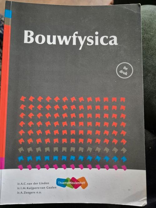 Bouwfysica, Boeken, Techniek, Zo goed als nieuw, Bouwkunde, Ophalen