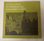 De Stadhuisbrug - dr. J.E.A.L. Struick, Ophalen of Verzenden, 20e eeuw of later, Gelezen