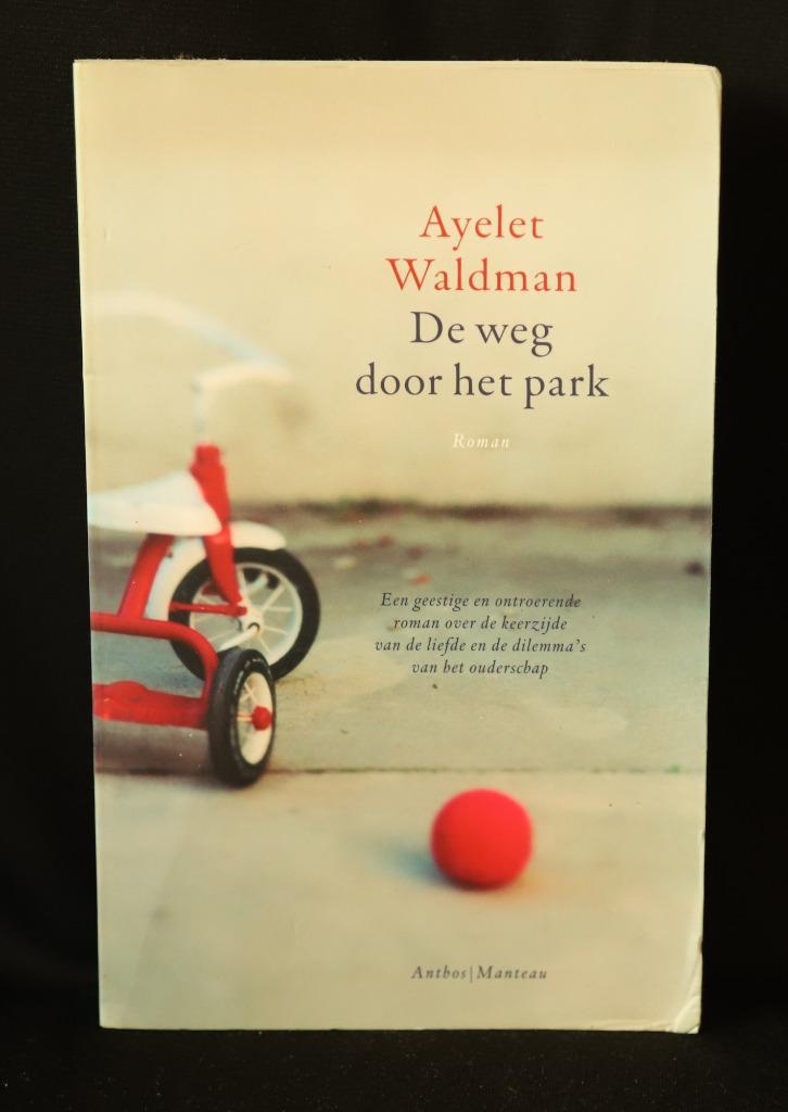 Ayelet Waldman, De weg door het park, Boeken, Romans, Gelezen, Ophalen of Verzenden