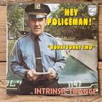 Intrinsic Trance ‎– Hey Policeman! (Rare French Funk, 1976), Cd's en Dvd's, Gebruikt, Ophalen of Verzenden, R&B en Soul, 7 inch