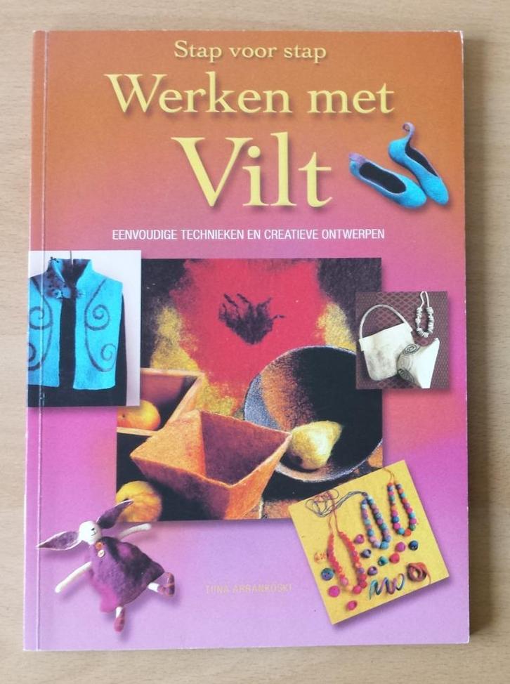 Werken met Vilt - Tiina Arrankoski - 2009, Hobby en Vrije tijd, Vilt, Gebruikt, Boek of Patroon, Ophalen of Verzenden