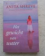 Het gewicht van water van Anita Shreve - softcover, Ophalen of Verzenden, Zo goed als nieuw, Anita Shreve, Amerika