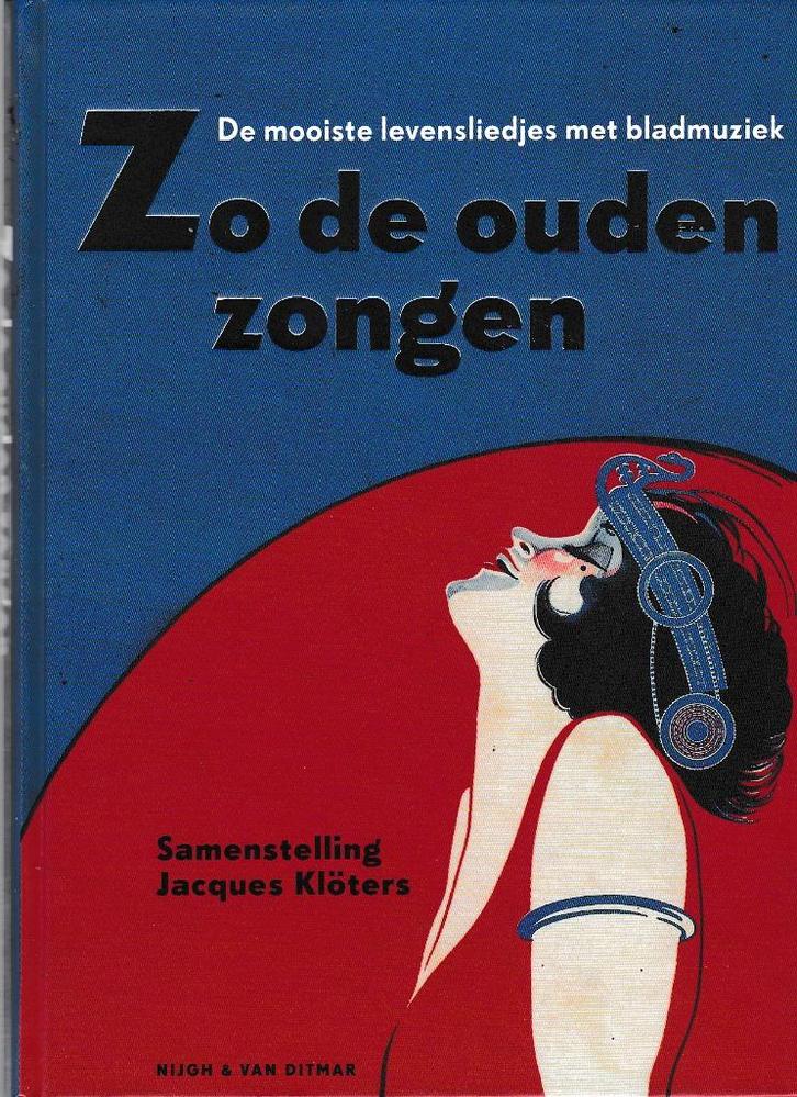 Zo de Ouden Zongen De Mooiste levensliedjes ( 6495 ), Muziek en Instrumenten, Bladmuziek, Zo goed als nieuw, Artiest of Componist