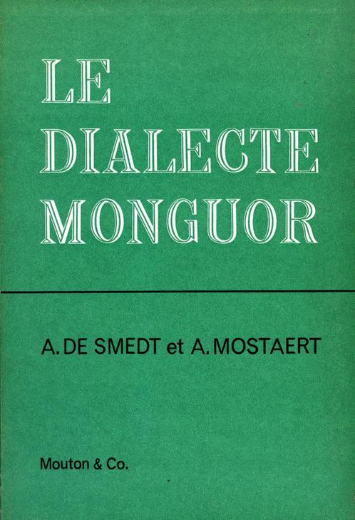 Le dialecte Monguor. Grammaire - A. de Smet, A. Mostaert, Boeken, Wetenschap, Zo goed als nieuw, Geesteswetenschap, Ophalen of Verzenden