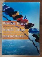 Boek - Welke kleur heeft jouw parachute? Richard N. Bolles, Ophalen of Verzenden, Zo goed als nieuw