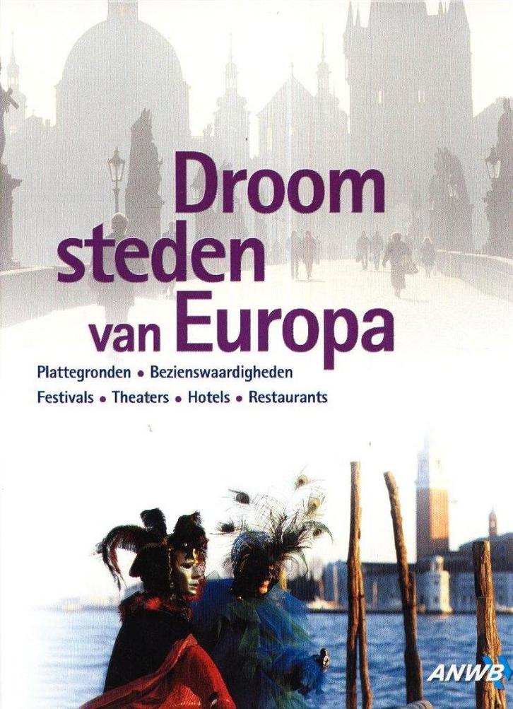 Droomsteden van Europa - ANWB, Boeken, Reisgidsen, Zo goed als nieuw, Overige typen, Europa, ANWB, Verzenden