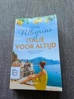 Italië voor altijd - Nicky Pellegrino, Ophalen of Verzenden, Gelezen