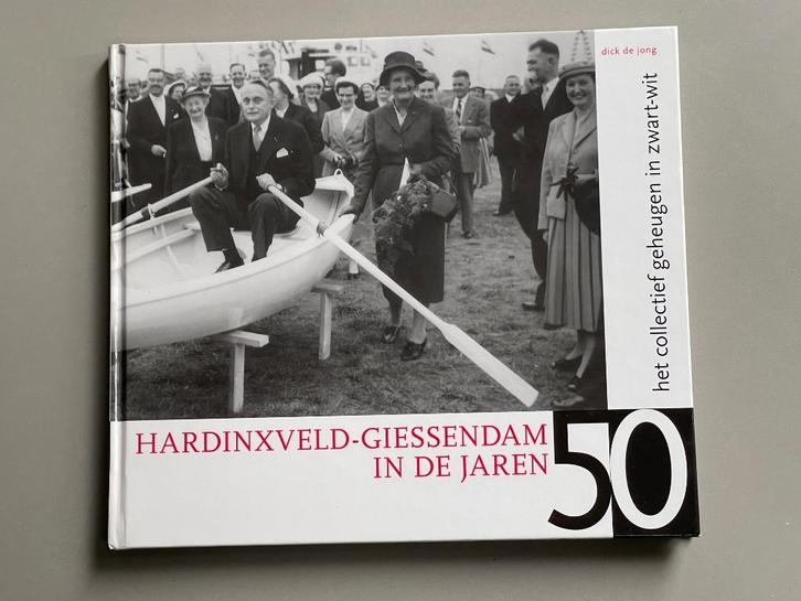 Hardinxveld-Giessendam in de jaren 50. in zwart-wit. (2007), Boeken, Geschiedenis | Stad en Regio, Zo goed als nieuw, 20e eeuw of later