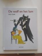 De wolf en het lam - Eric Carle, Ophalen of Verzenden, Zo goed als nieuw, Eric Carle
