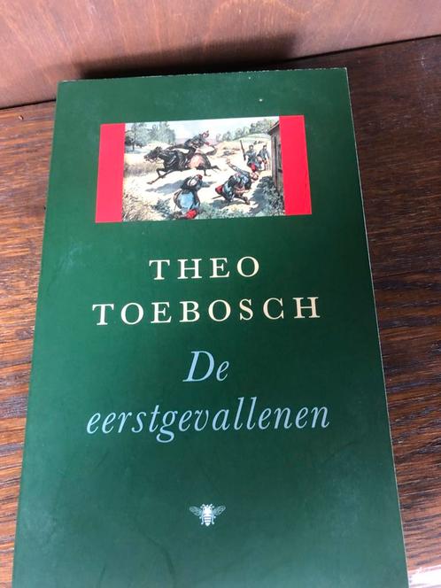 De eerstgevallenen - Theo Toebosch, Boeken, Oorlog en Militair, Zo goed als nieuw, Overige onderwerpen, Voor 1940, Ophalen of Verzenden