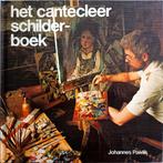 Het Cantecleer Schilderboek, Ophalen of Verzenden, Zo goed als nieuw, Tekenen en Schilderen