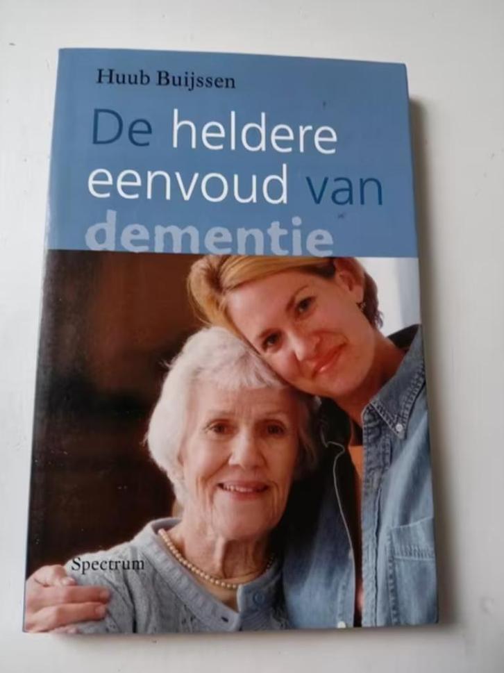Huub Buijssen - De heldere eenvoud van dementie, Boeken, Psychologie, Zo goed als nieuw, Ontwikkelingspsychologie, Ophalen of Verzenden