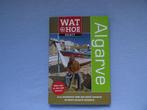 Algarve ; wat en hoe reisgids Algarve, Boeken, Reisgidsen, Overige merken, Europa, Ophalen of Verzenden, Zo goed als nieuw