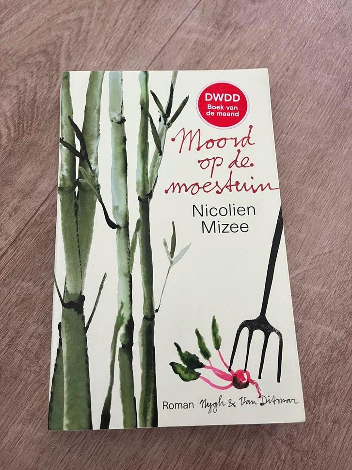 Nicolien Mizee - Moord op de moestuin, Boeken, Literatuur, Zo goed als nieuw, Nederland, Ophalen of Verzenden
