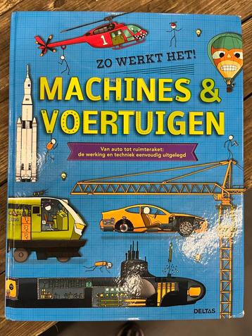 Machines & Voertuigen - Zo Werkt Het! beschikbaar voor biedingen