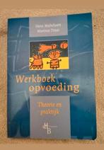 Werkboek opvoeding. Maischaert en Traas, Boeken, Psychologie, Ophalen of Verzenden, Zo goed als nieuw