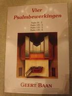 Bladmuziek: Vier Psalmbewerkingen - Geert Baan, Muziek en Instrumenten, Bladmuziek, Ophalen of Verzenden