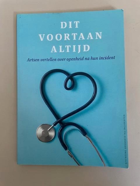 Dit voortaan altijd. Stance Rijpma Openheid medisch incident, Boeken, Wetenschap, Zo goed als nieuw, Sociale wetenschap, Ophalen
