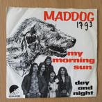 single Maddog: My Morning Sun, Gebruikt, 7 inch, Single, Ophalen of Verzenden