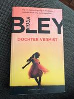 Mikaela Bley - Dochter vermist, Ophalen of Verzenden, Zo goed als nieuw, Mikaela Bley, Nederland