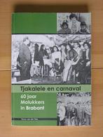 Tonny van der Mee -Tjakalele en carnaval 60 jaar Molukkers, Ophalen, Zo goed als nieuw