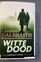 Witte dood- Robert Galbraith- Thriller, Ophalen of Verzenden, Zo goed als nieuw
