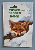 De vossen hebben holen, Rien Poortvliet., Ophalen of Verzenden, Zo goed als nieuw