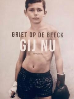 Gesigneerd, Griet op de Beeck, Gij nu., Boeken, Romans, Zo goed als nieuw, België, Ophalen of Verzenden
