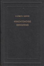 WILLIAM HUNTINGTON - KRACHTDADIGE BEKERING ELIZABETH MORTON, Boeken, Ophalen of Verzenden, Gelezen