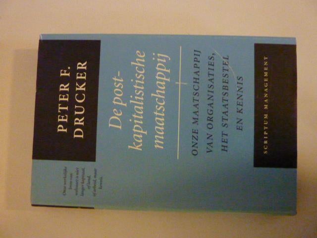 P.F.Drucker - De postkapitalistische maatschappij, Ophalen of Verzenden, Zo goed als nieuw